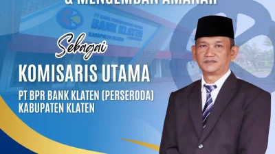 Selamat kepada Bapak Tomisila Adhitama sebagai Komisaris Utama PT BPR Bank Klaten (Perseroda) Kabupaten Klaten