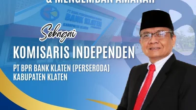 Selamat kepada Bapak Dono Sri Hananto sebagai Komisaris Independen PT BPR Bank Klaten (Perseroda) Kabupaten Klaten